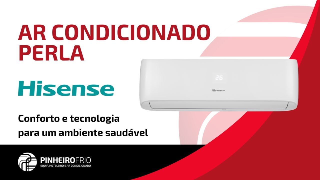 Ar condicionado Hisense Perla | PinheiroFrio