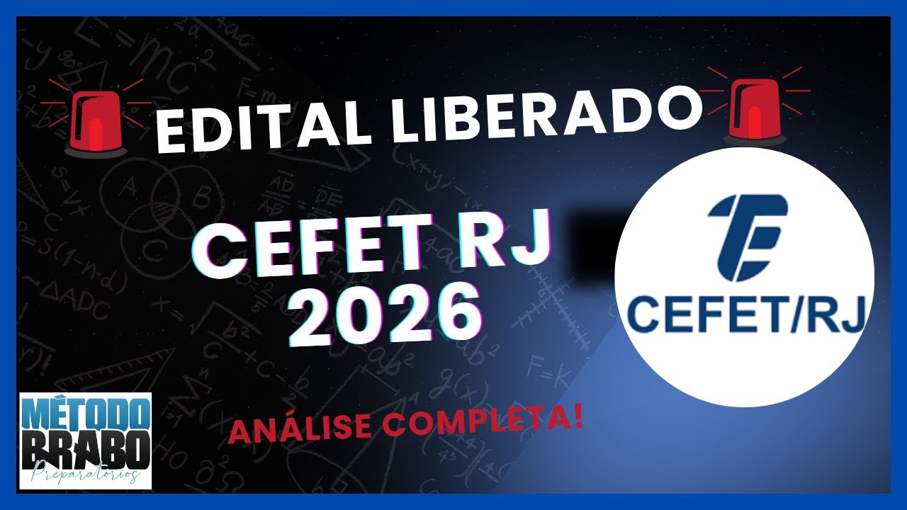✅ CEFET RJ 2026: Edital Liberado! Tudo o que Você Precisa Saber