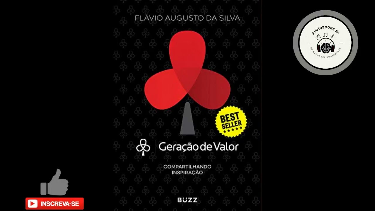 Gera&ccedil;&atilde;o De Valor - Flavio Augusto ( AUDIOBOOK COMPLETO )