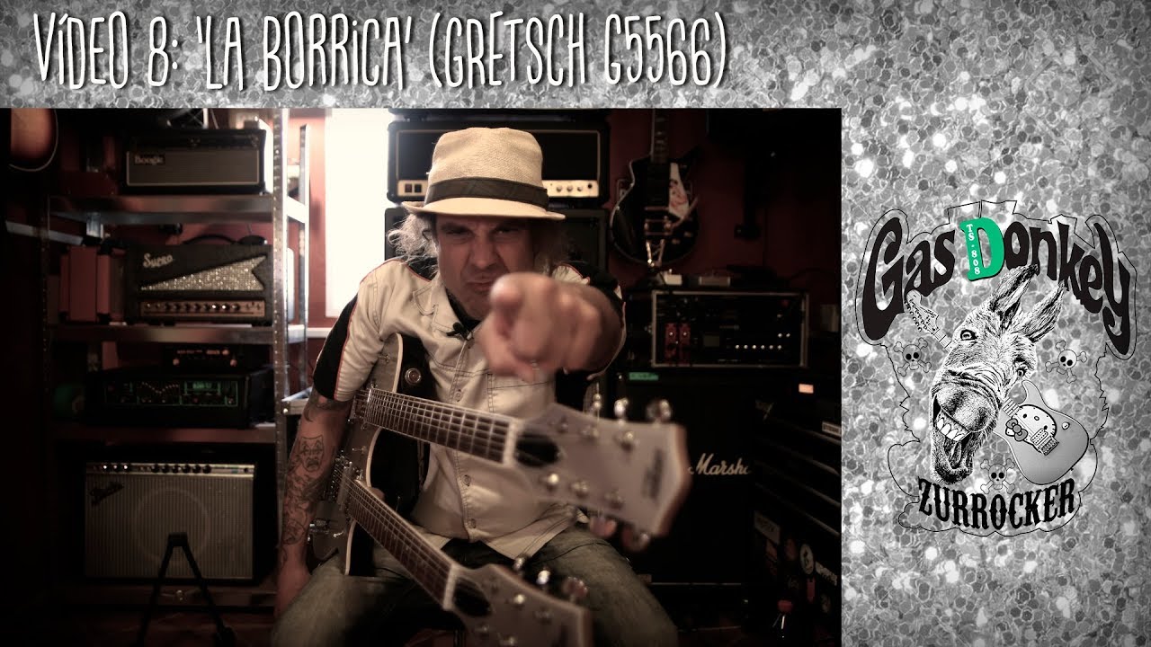 'LA BORRICA' GRETSCH G5566 | ZURROCKER GAS DONKEY DEMO
