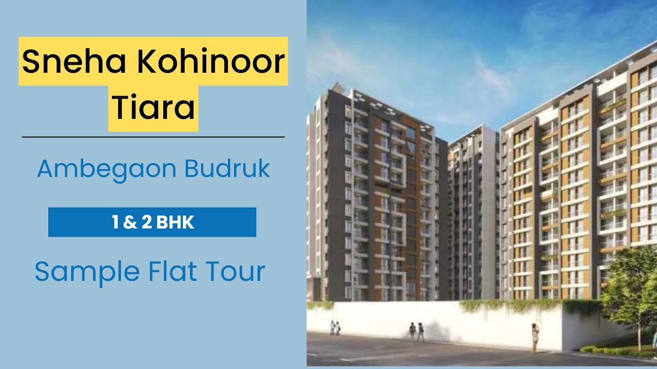 Sneha Kohinoor Pune Ambegaon BK 2 BHK Sample Flat Tour - Riddhi Siddhi Tiara | Sample flat tour