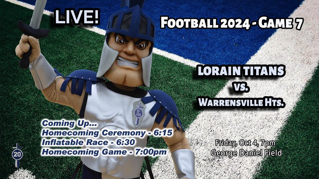 LIVE! Lorain High School Varsity Football vs. Warrensville Hts.  10/4/2024