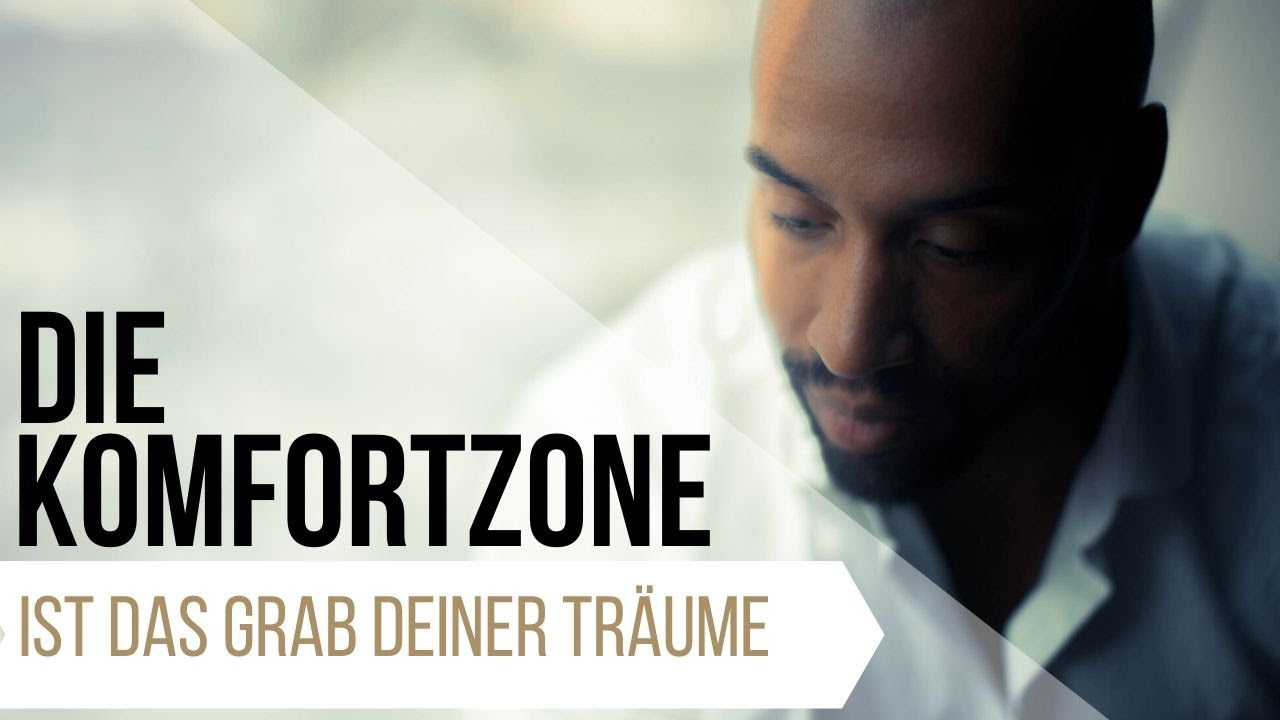 Die Komfortzone ist das Grab deiner Träume!