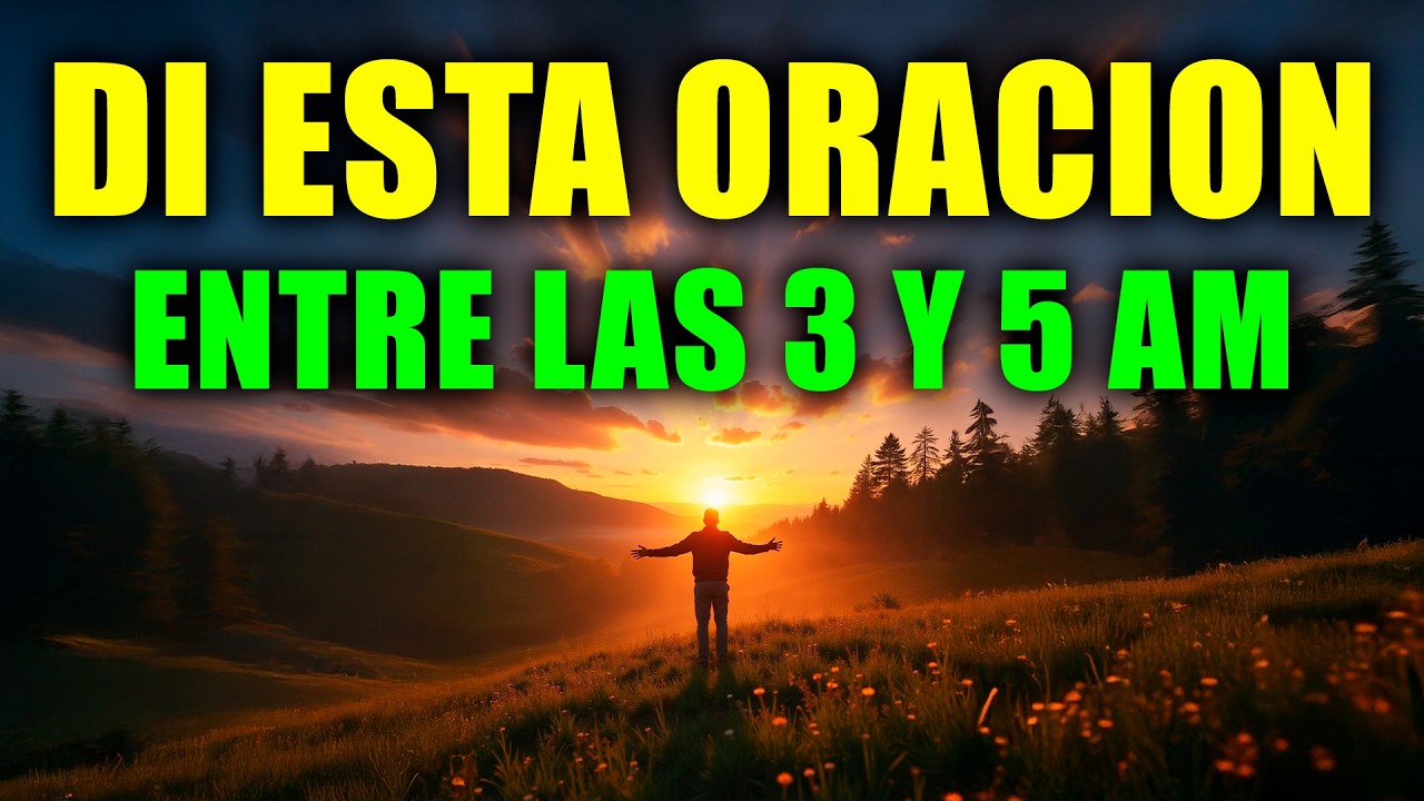 Si te DESPIERTAS entre las 3 y las 5 de la Mañana, DI esta Poderosa ORACIÓN Hoy