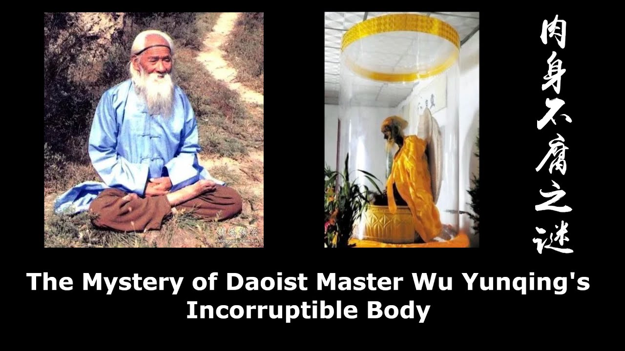 The Mystery of the Incorruptible Body - 160 yr Old Daoist Master's Body Did Not Decay