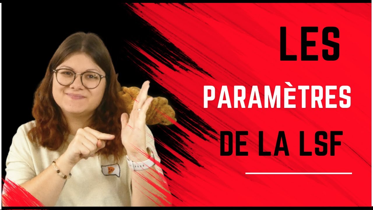 Les paramètres de la LSF