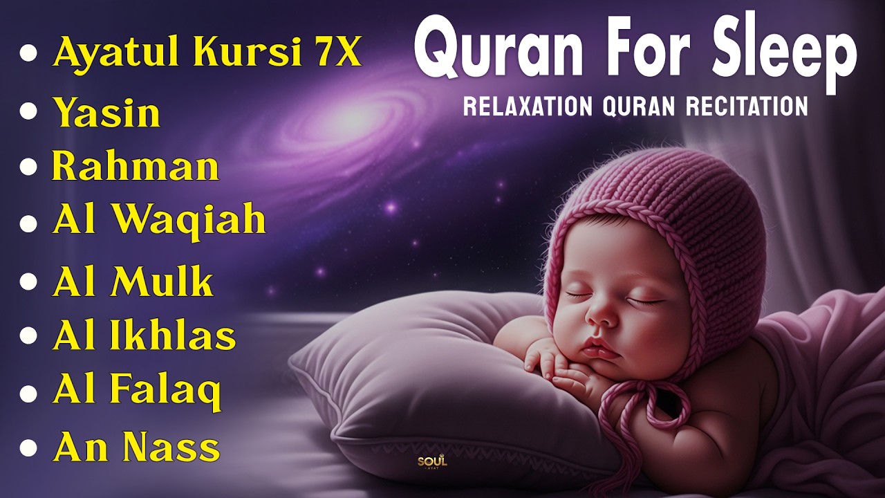 Let the Heart Sleep in Peace with Relaxing Lofi Quran, Ayatul Kursi Yasin Rahman Waqiah Mulk