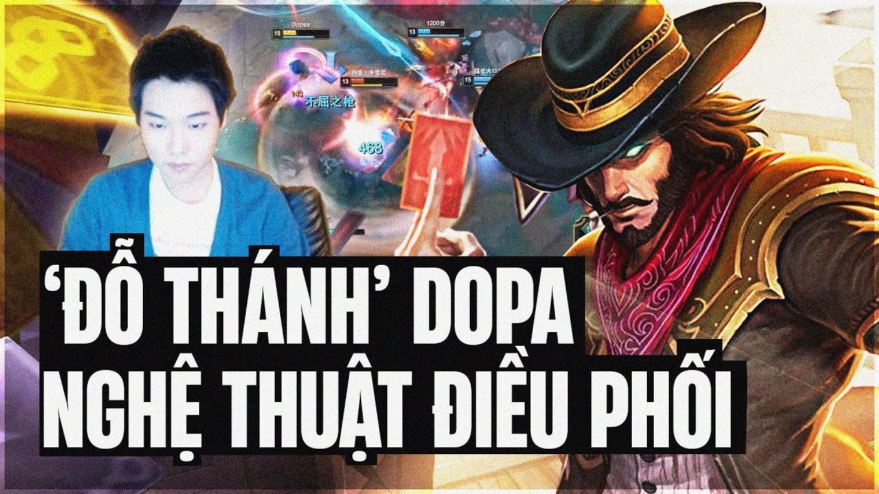 NGHỆ THUẬT ĐIỀU PHỐI NHỊP ĐỘ VÁN ĐẤU VỚI TWISTED FATE CỦA DOPA GIÚP ĐỒNG ĐỘI LẬT KÈO