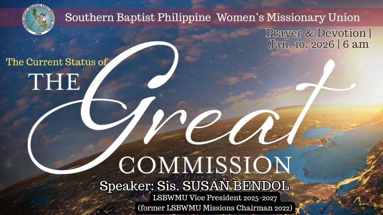 SBPWMU Prayer & Devotion | January 10, 2026 | The Great Commission