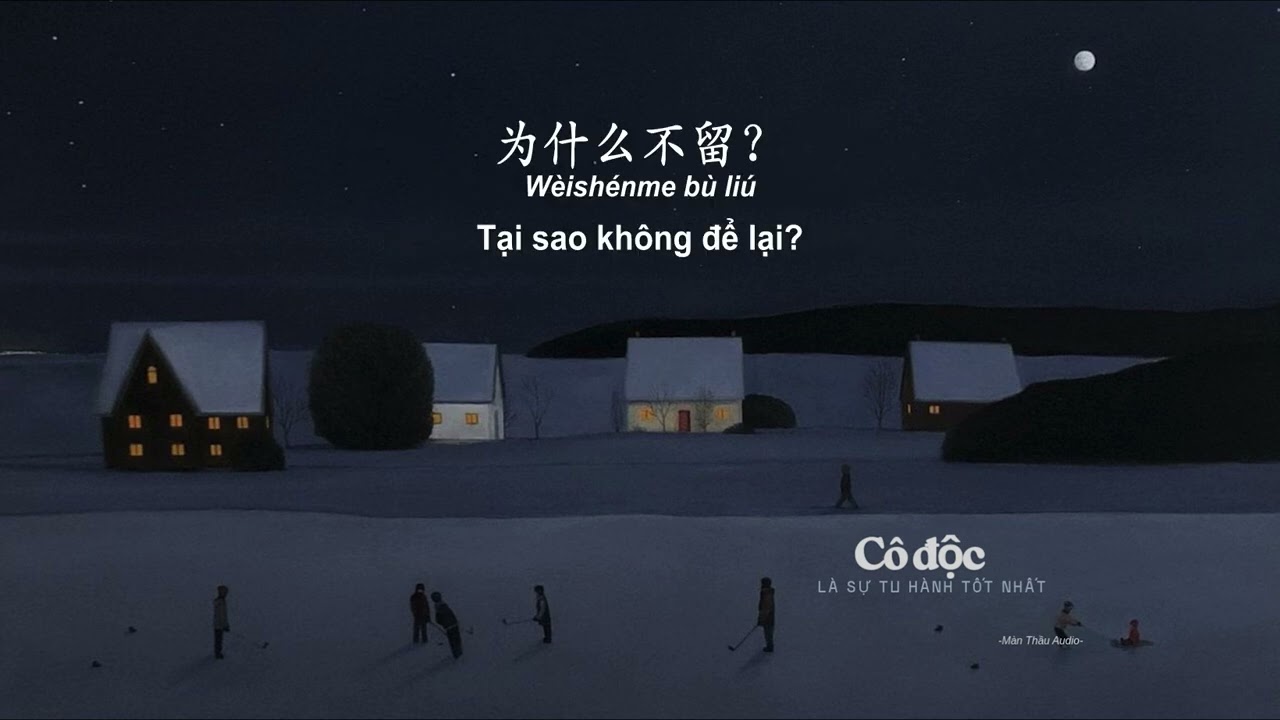 Luyện nghe tiếng Trung | Cô độc, là sự tu hành tốt nhất