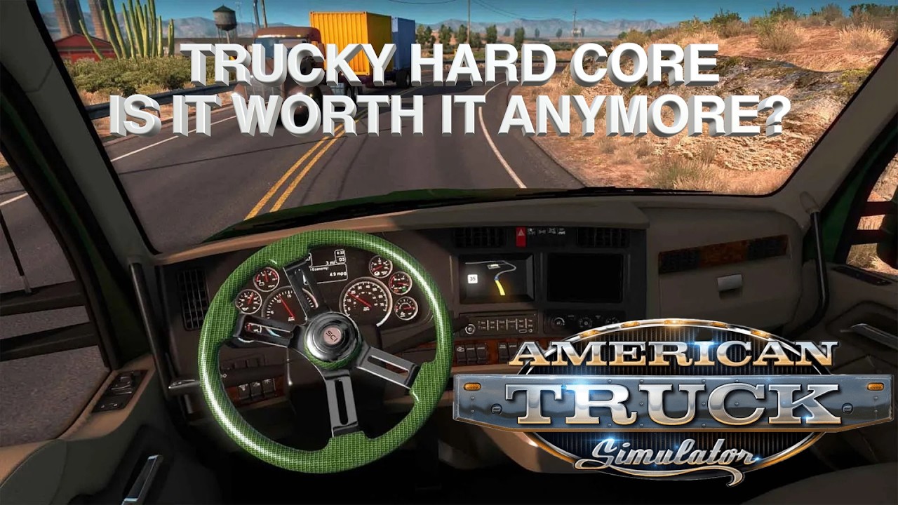 American Truck Simulator - Trucky Hard Core is it Worth It?