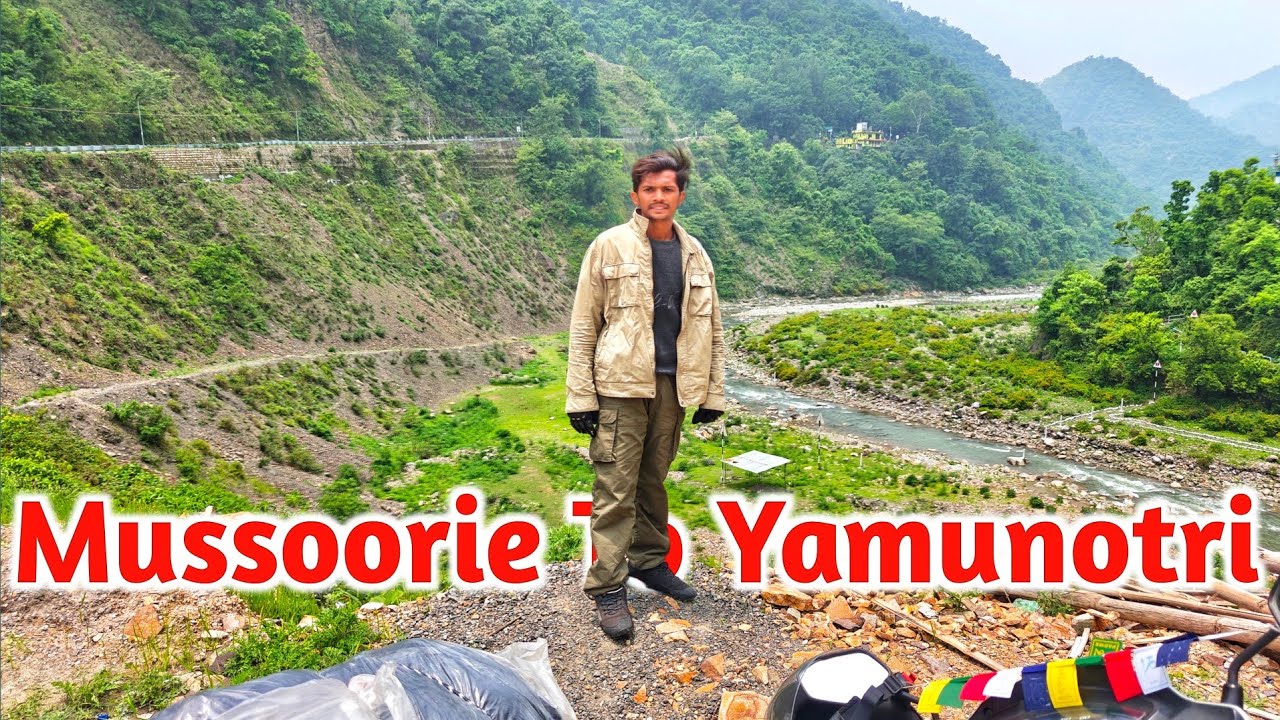 Mussoorie To Yamunotri Dham | by Road  Activa | The world Traveling RAJ