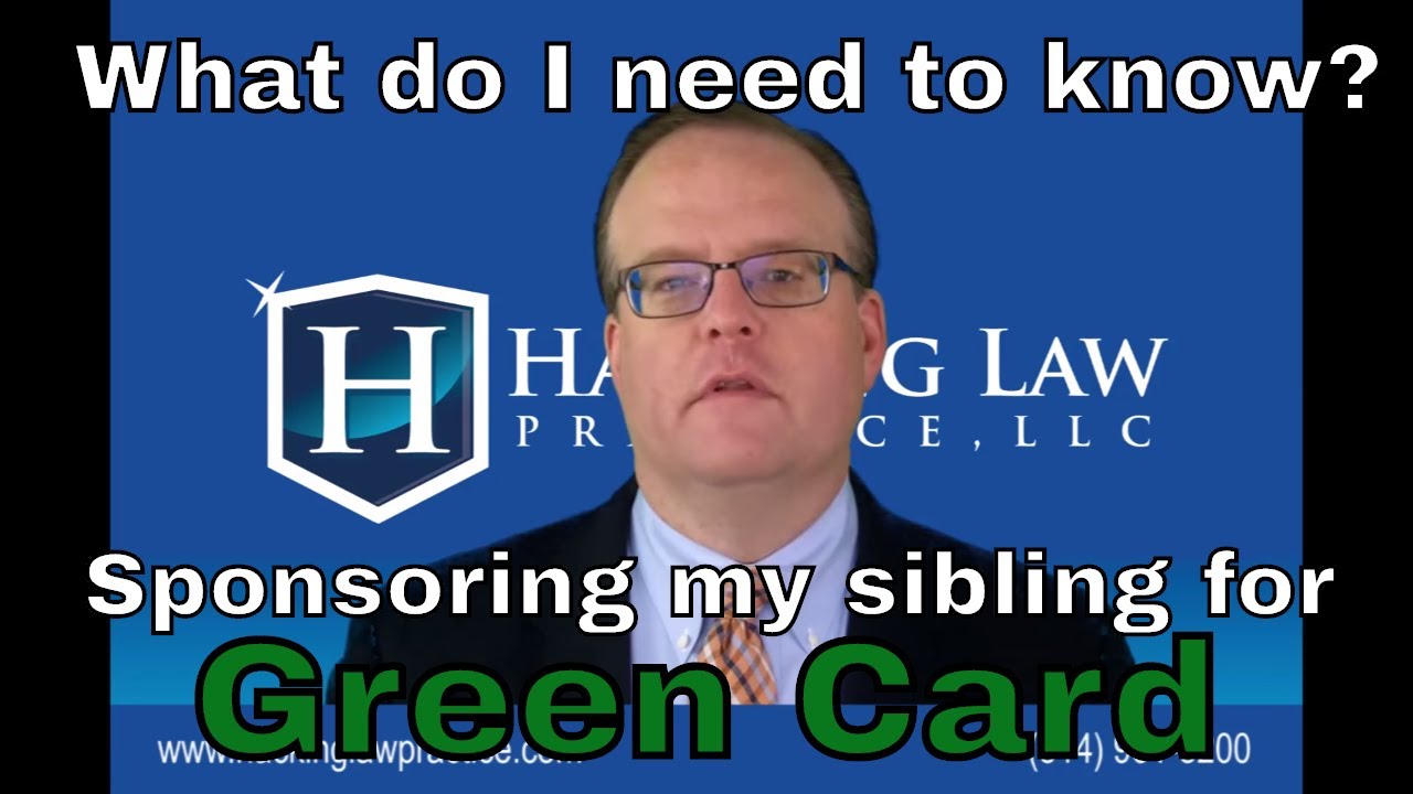 What do I need to know about sponsoring my brother or sister for a green card?