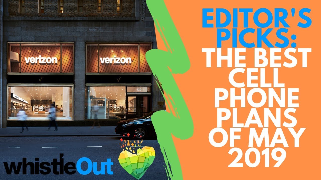 Editor's Picks: Best Cell Phone Plans of May 2019