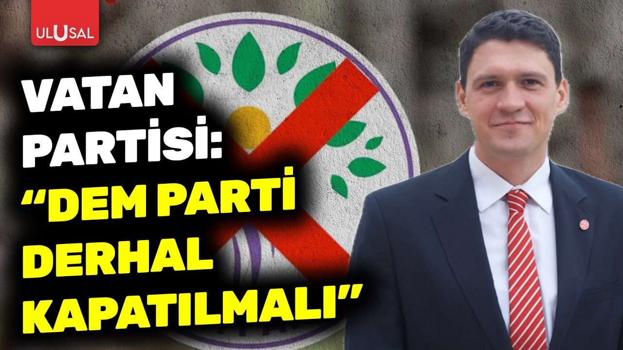 Vatan Partisi'nden DEM Parti çıkışı! Serdar Üsküplü: 