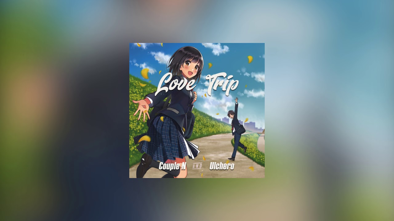 Couple N & Ulchero - Love Trip
