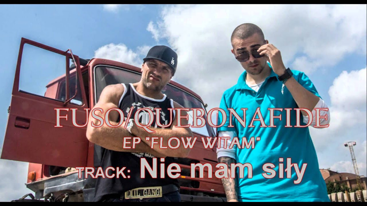 FUSO/QUEBONAFIDE - Nie mam siły