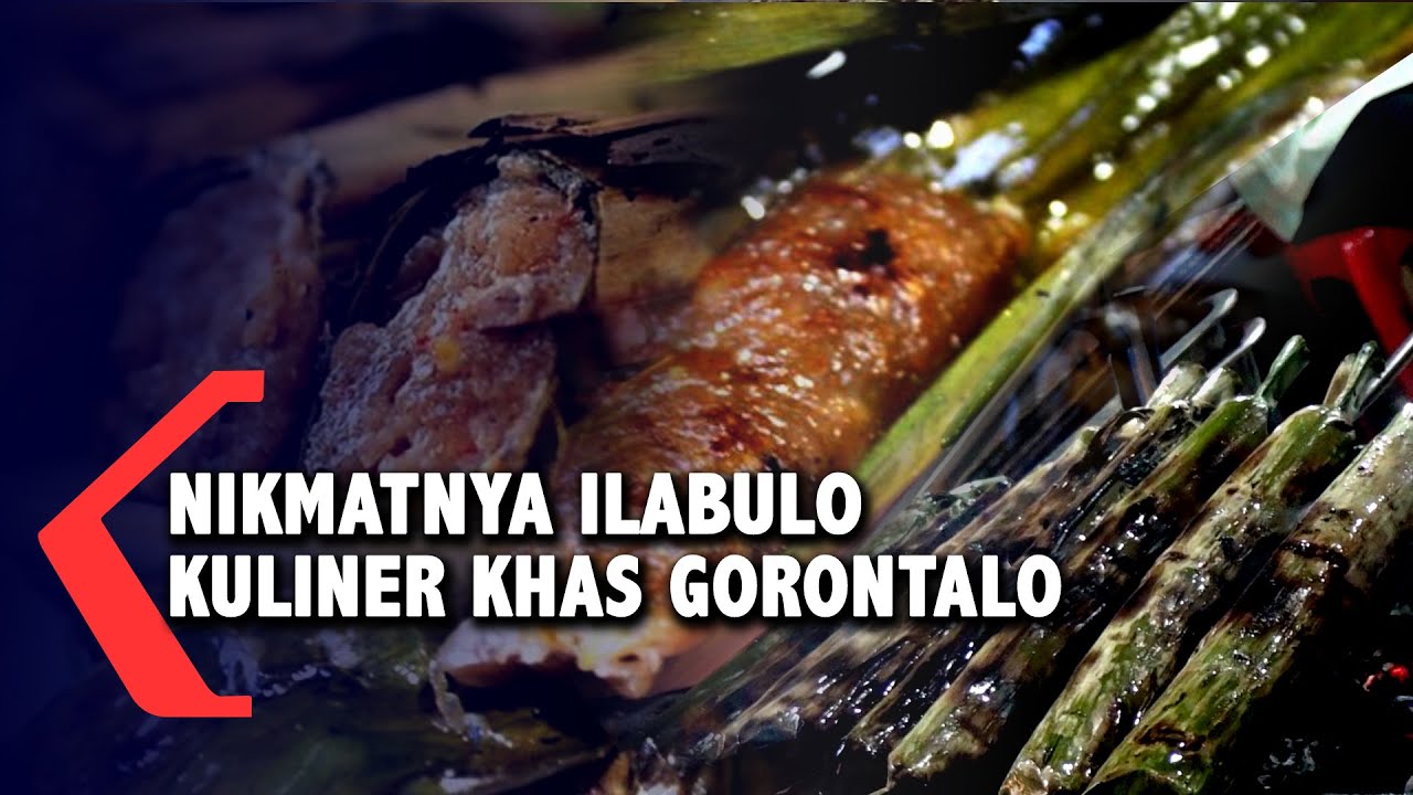 Nikmatnya Ilabulo Kuliner Khas Gorontalo