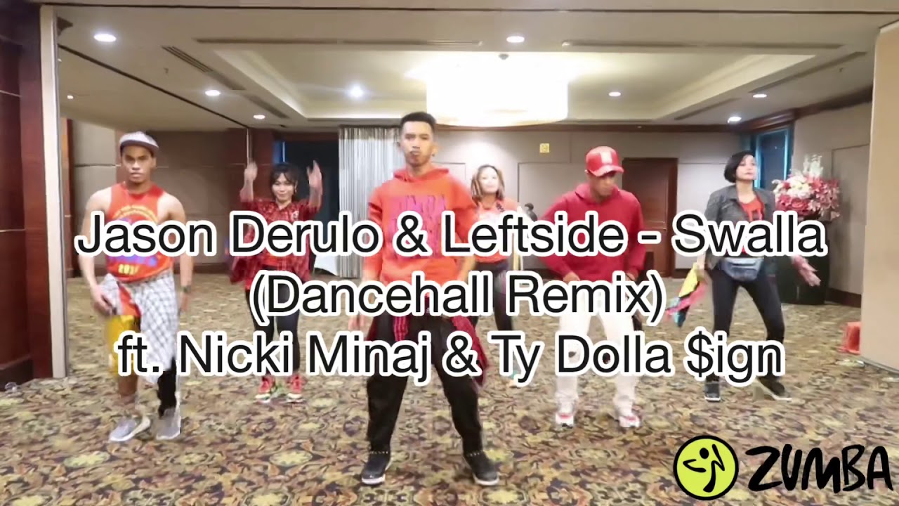 🎶 Jason Derulo & Leftside - Swalla (Dancehall Remix) ft. Nicki Minaj & Ty Dolla $ign | ZUMBA