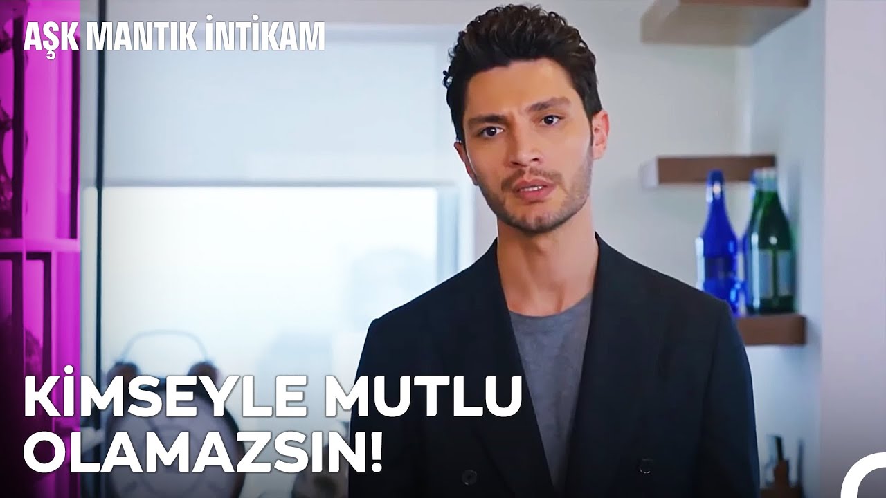 İstesen De İstemesen De Benim Olacaksın! - Aşk Mantık İntikam