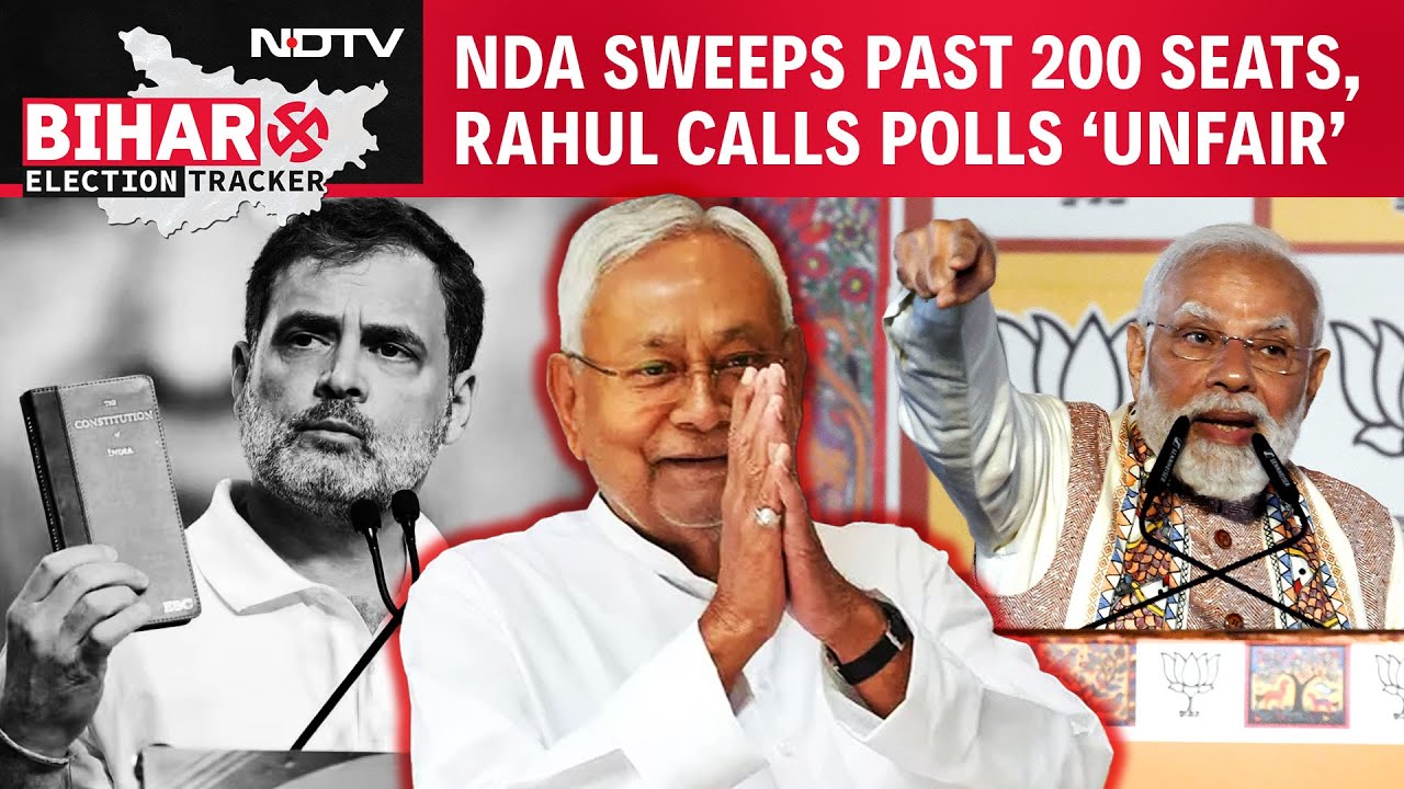 Bihar Election News | NDA Sweeps Past 200 Seats, Rahul Gandhi Calls Election &lsquo;Unfair&rsquo;, RJD's Crash