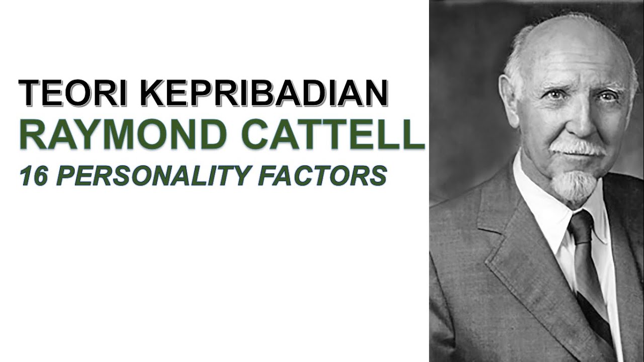 Teori Kepribadian Raymond Cattell: 16 Personality Factors