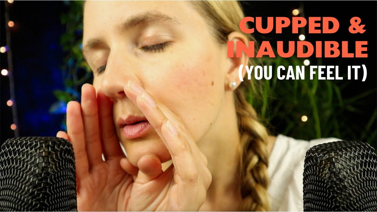 ASMR 200% Sensitive Cupped Whispering (+ Inaudible Whisper) You can Feel in Your Ears