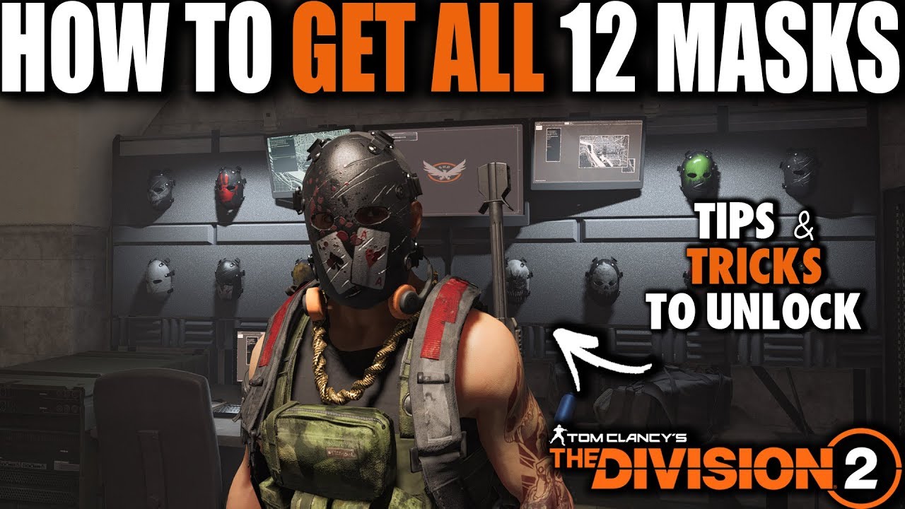 THE SOLO PLAYER GUIDE TO HOW TO UNLOCK ALL 12 SECRETS MASK IN THE DIVISION 2