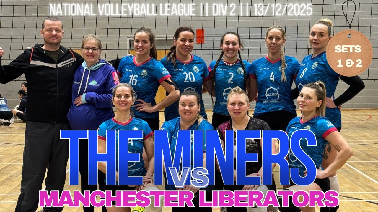 The Miners vs Manchester Liberators | NVL Div 2 | 13/12/2025 || SETS 1 & 2