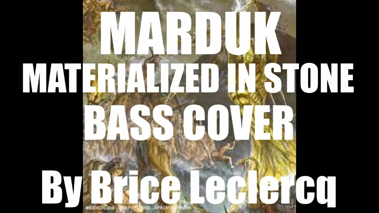 MARDUK - Materialized in Stone - Bass Cover by Brice Leclercq