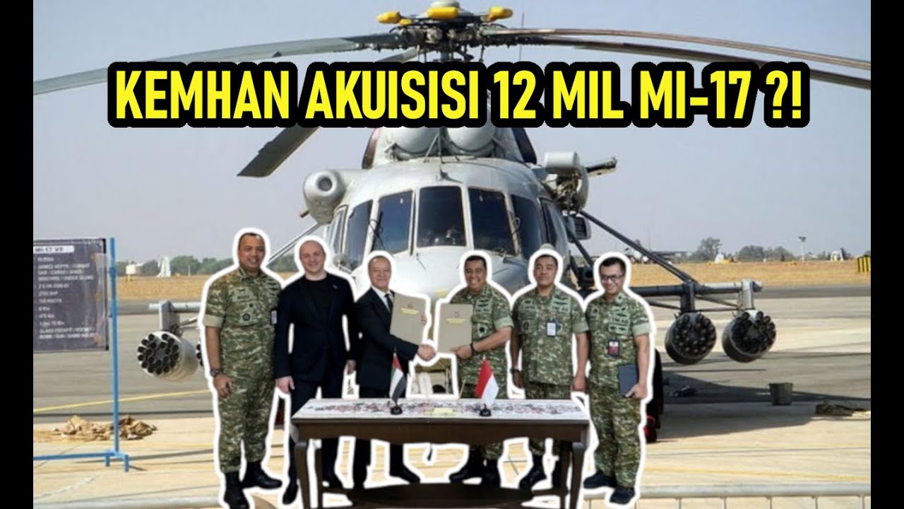 Kemhan RI Jajaki Pembelian 12 Helikopter Mil Mi-17 !!