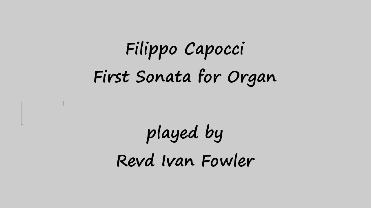 Filippo Capocci - First Sonata for Organ