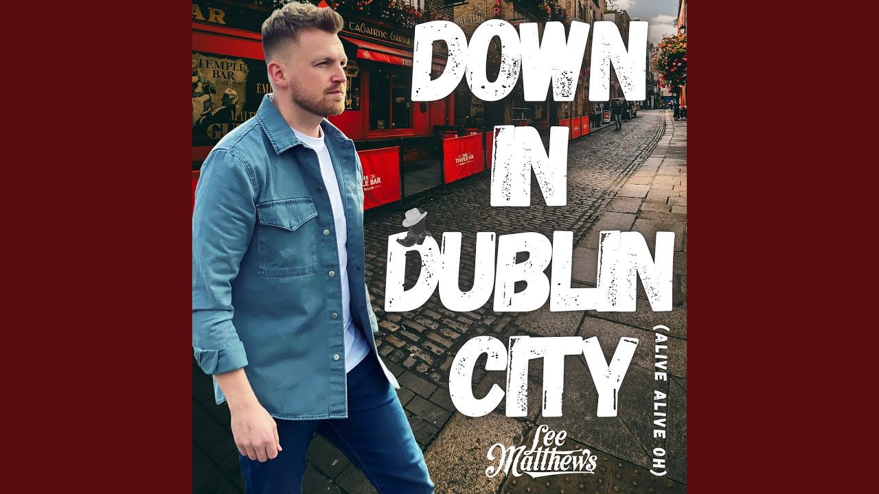 Down in Dublin City (Alive Alive Oh)