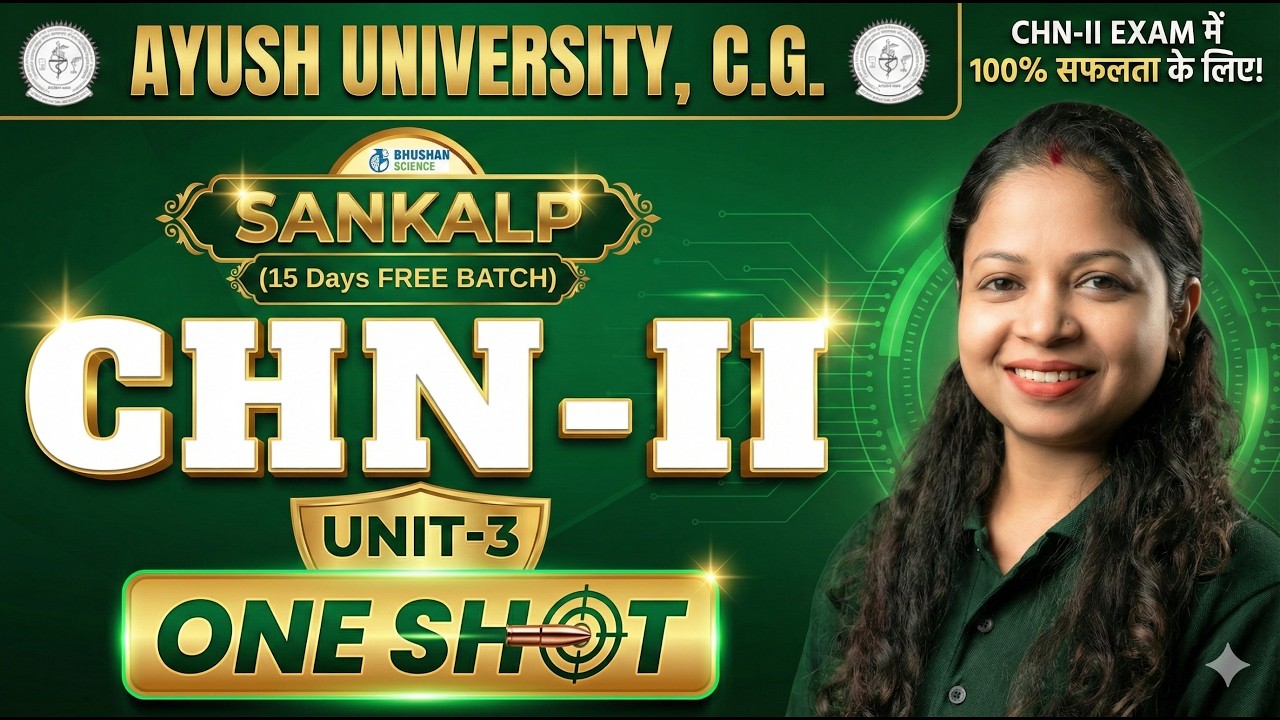 CHN-II Unit 3 One Shot Revision | Child Health Nursing 2 Ayush University Exam 2026 |Bhushan Science