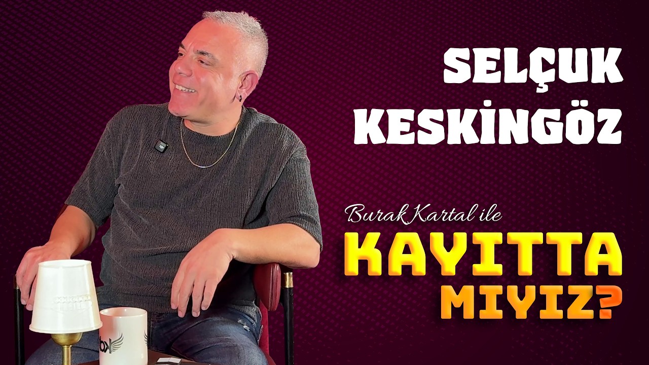 🎙️Burak Kartal ile Kayıtta mıyız? | S1B9 - @selcukkeskingoz