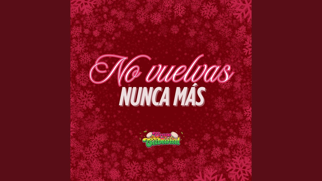 No Vuelvas Nunca Más