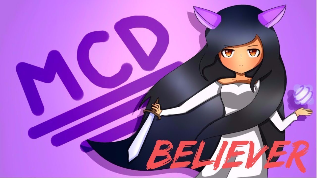 Believer| Aphmau (MCD) Music Video