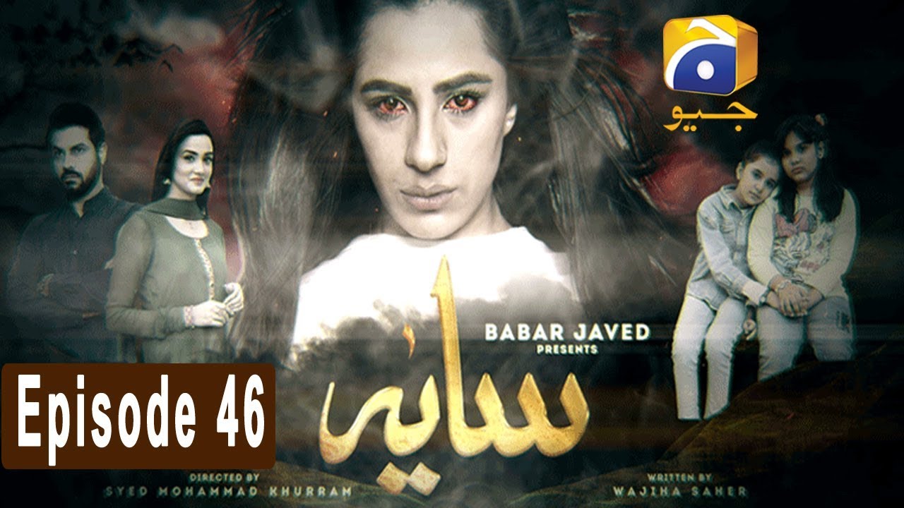 Saaya - Episode 46 | HAR PAL GEO