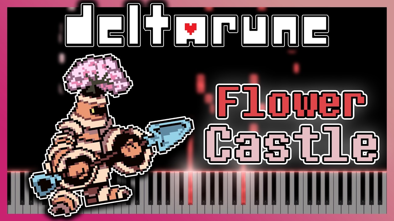 Flower Castle [Piano Cover] - Deltarune Chapter 5 OST