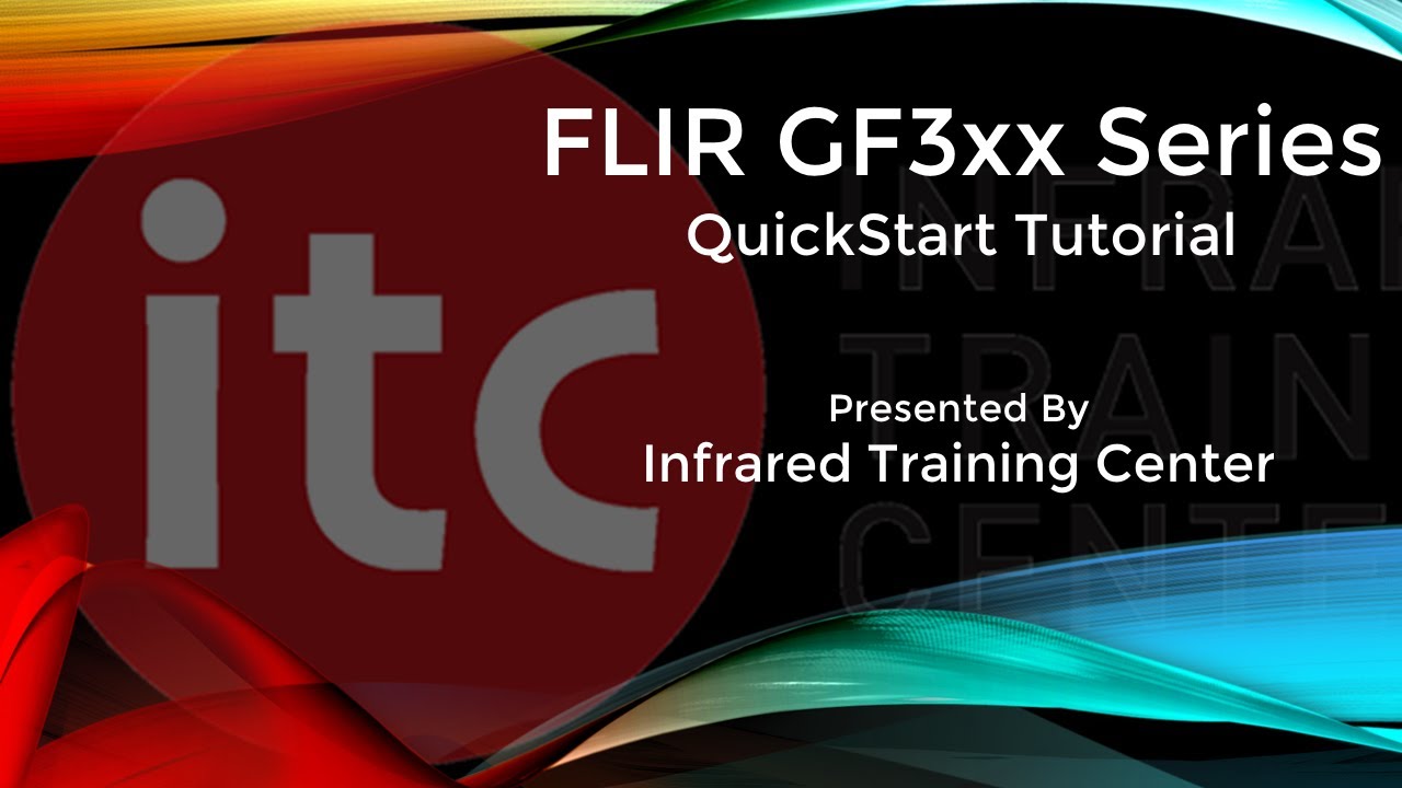 FLIR GF3xx QuickStart Tutorial