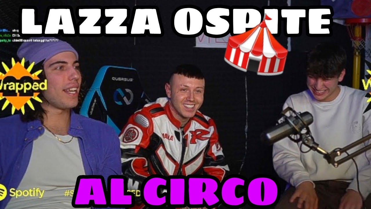 LAZZA OSPITE AL CIRCO!! 🎪 🎪