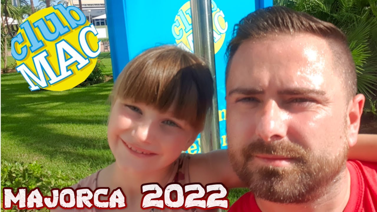 MAJORCA Alcudia 2022 | Club mac hotel & Hidro Park 😎 #majorca