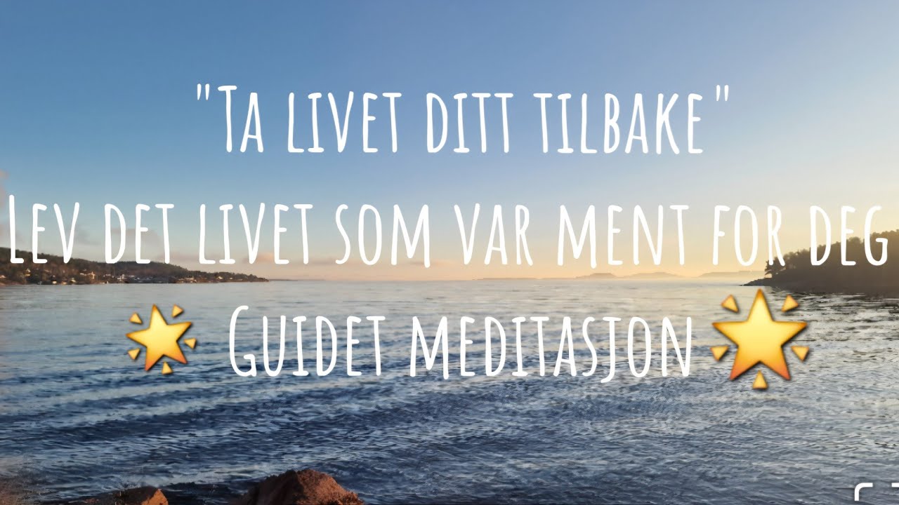 Ta livet ditt tilbake 🌲Ta tiden din tilbake.Lev det livet som var ment for deg.Guidet meditasjon🌟