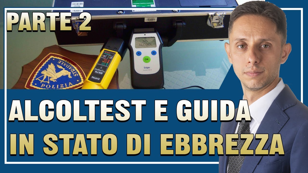 🏍GUIDA IN STATO DI EBBREZZA: cosa rischio se rifiuto l'etilometro?🚔 - parte 2