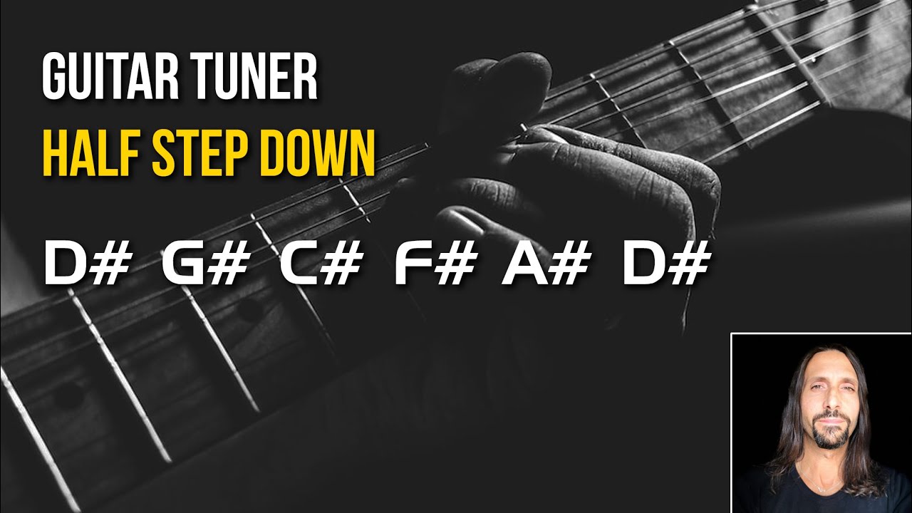 Guitar Tuning ::::Half Step Down Tuning [D# – G# – C# – F# – A# – D#]
