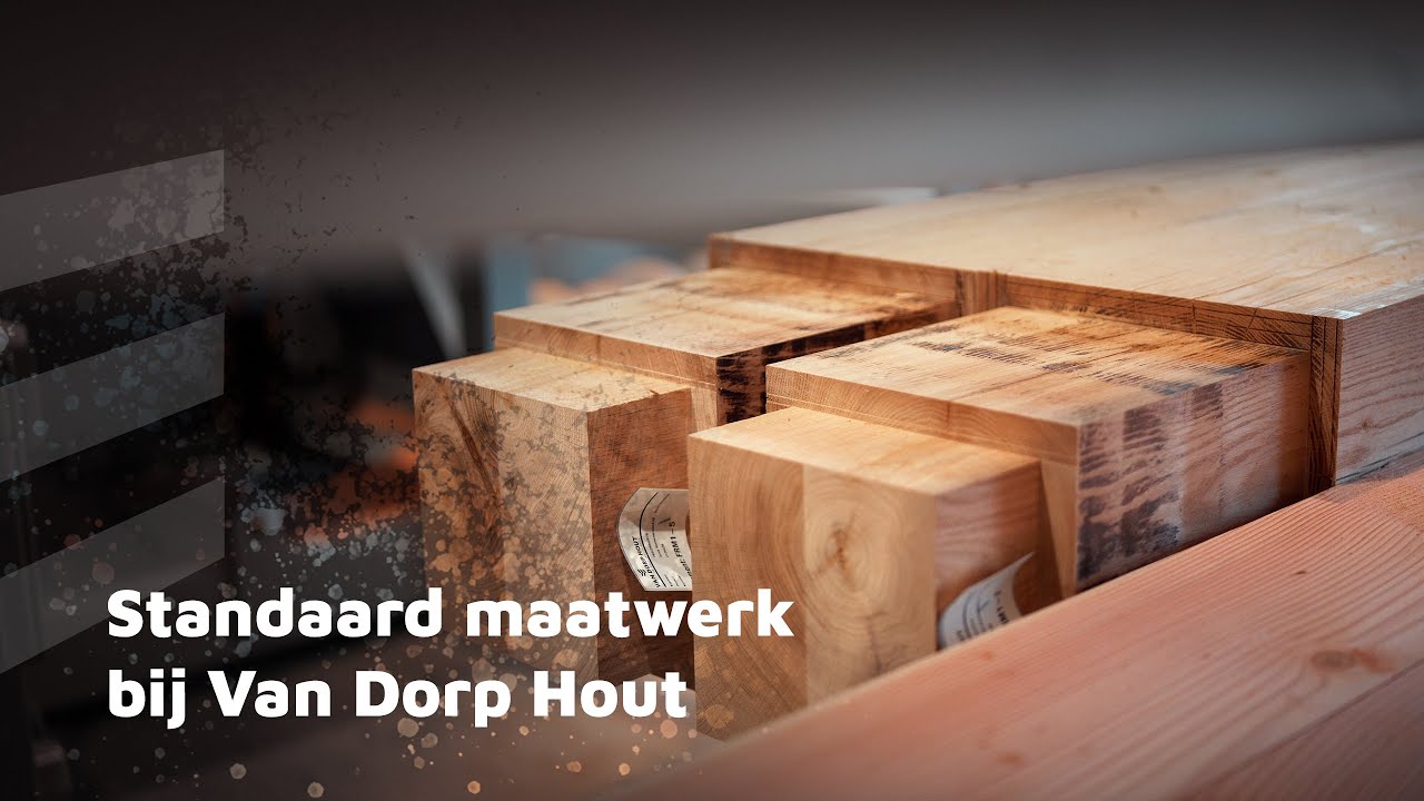 Standaard maatwerk bij Van Dorp Hout | Precisie tot op de millimeter