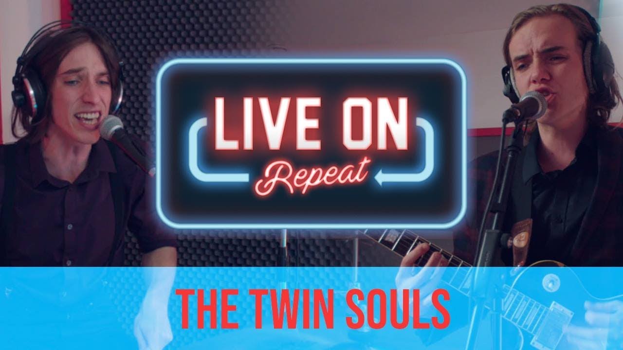 LIVE ON REPEAT - The Twin Souls - Generation