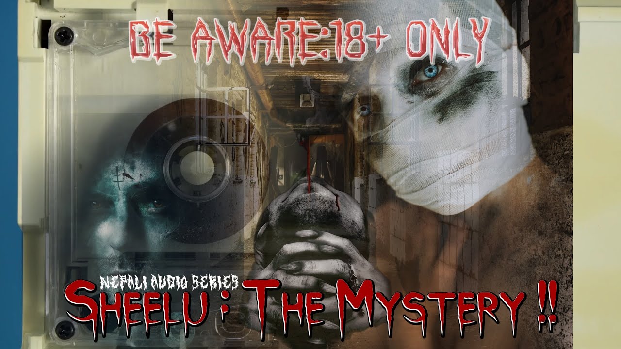 Sheelu:The Mystery !! | Nepali Audio Series | Chapter 04