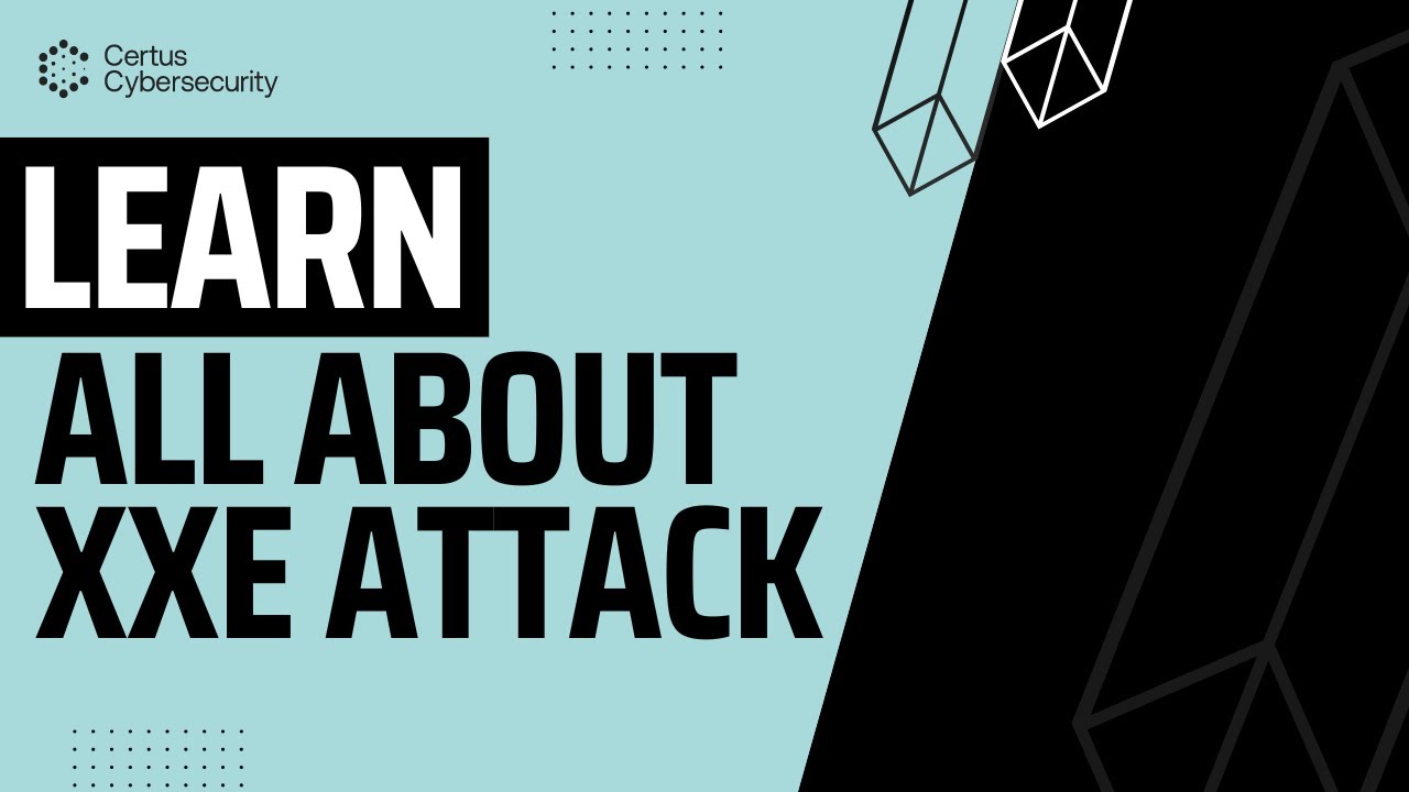 Application Security : Protect yourself against XML eXternal Entity (XXE) attack