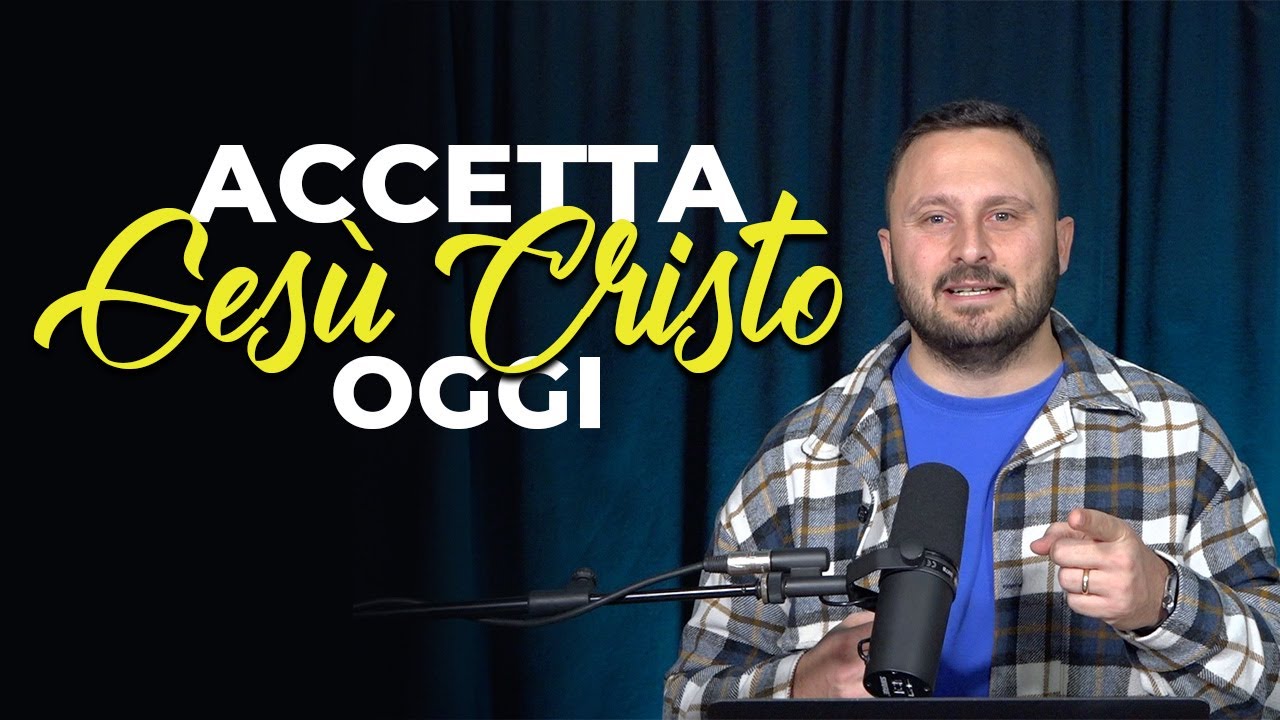 Accetta Gesú Cristo oggi! 👈🏻